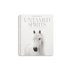 Untamed Spirits: Horses From Around the World