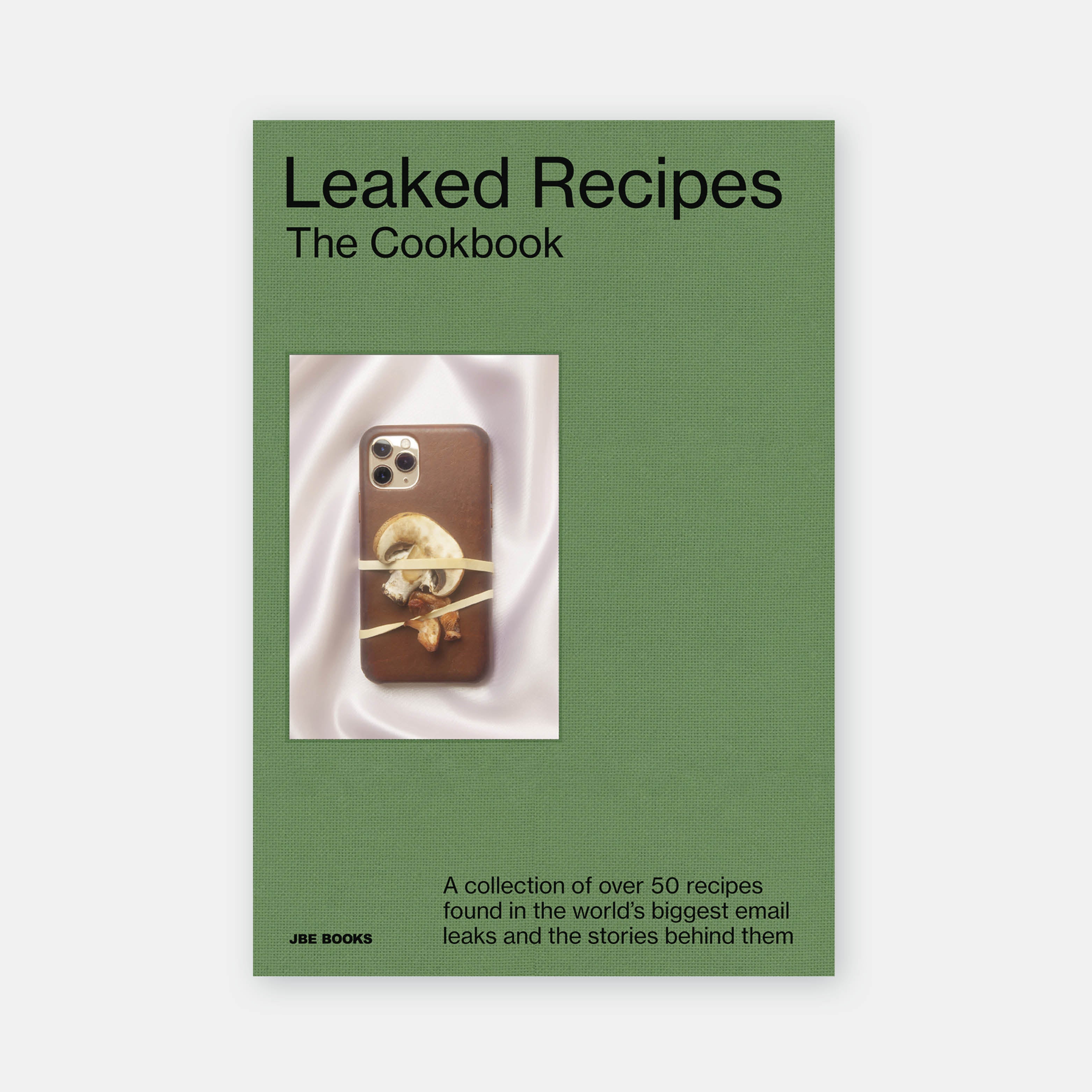 Leaked Recipes: The Cookbook